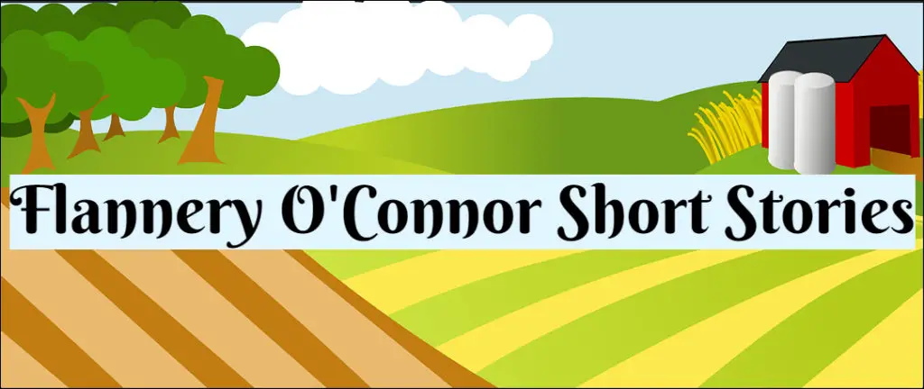 Flannery O’Connor Short Stories – Short Story Guide: