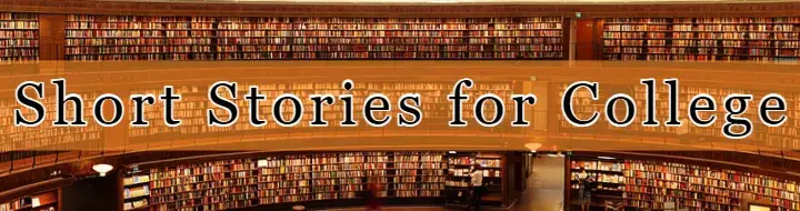 short stories in english for college. short story examples