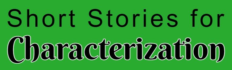 short-stories-for-character-characterization-development-character