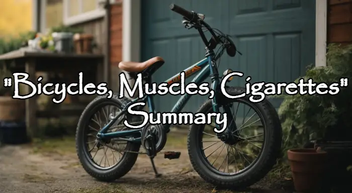 Bicycles, Muscles, Cigarettes summaryBicycles, Muscles, Cigarets summary raymond carver