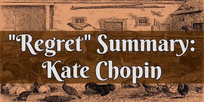 Regret by Kate Chopin SummaryPlot Synopsis