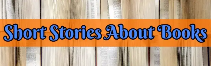 Short Story About Books or Reading